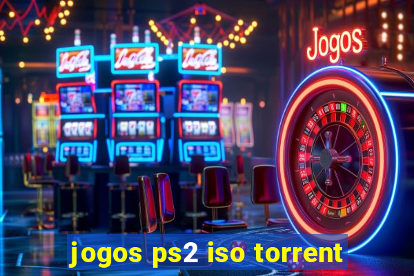 jogos ps2 iso torrent